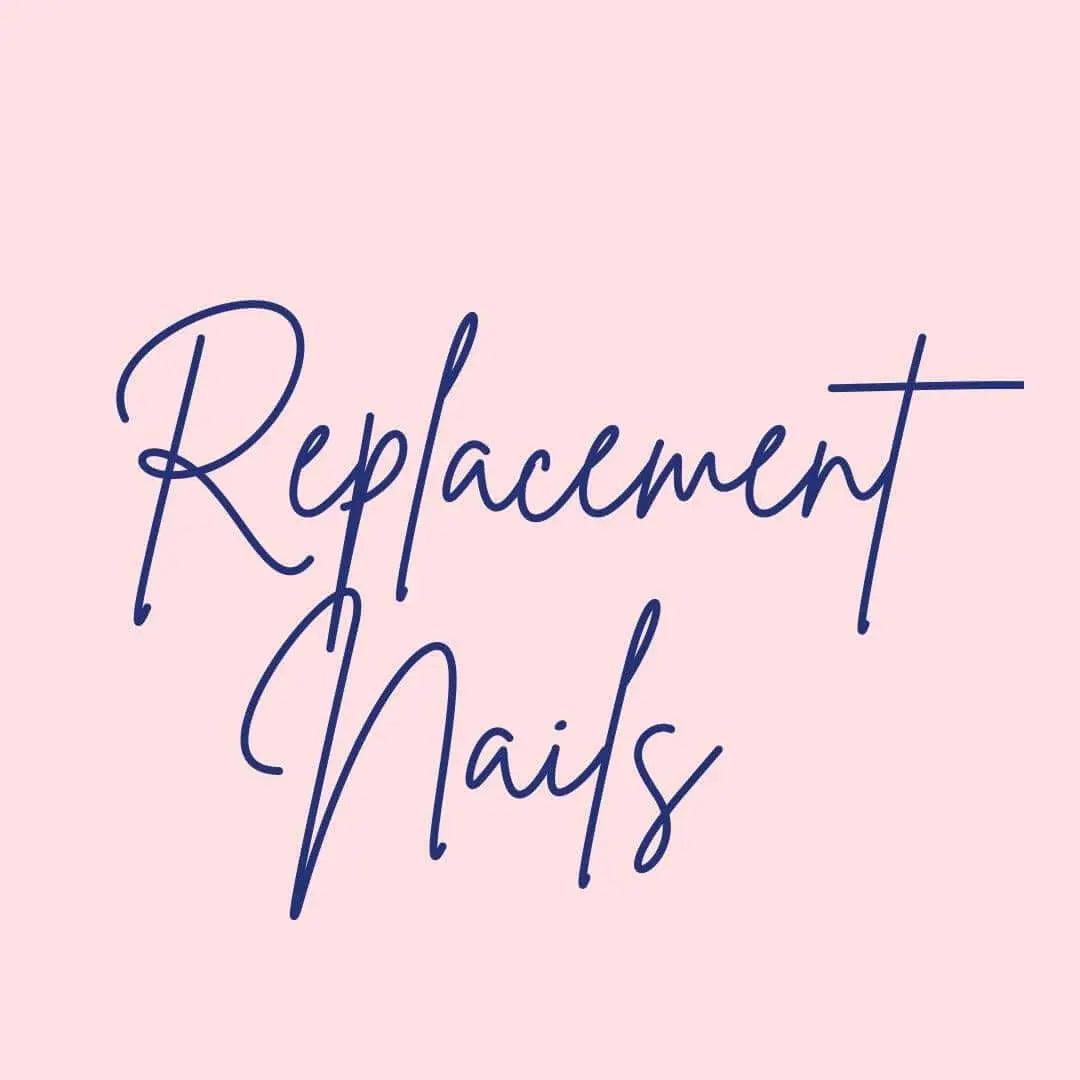 Replacement Nails Shayla Snapped